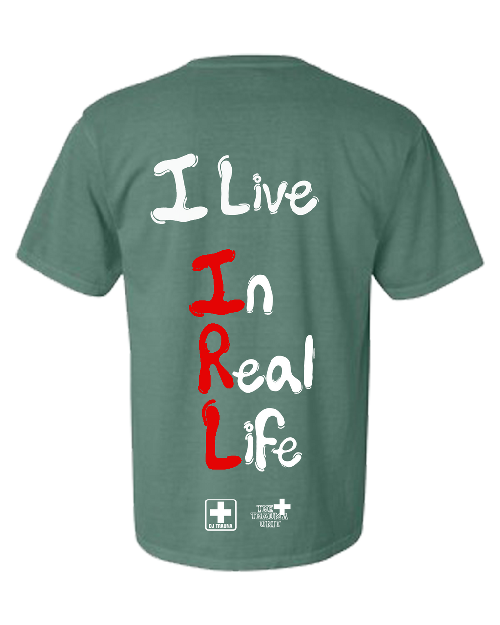 In Real Life T-Shirt